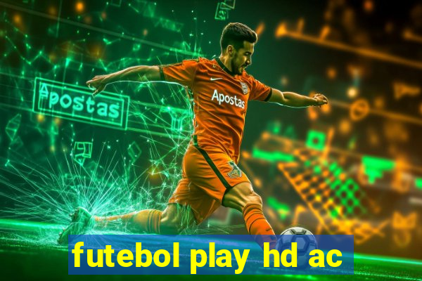 futebol play hd ac